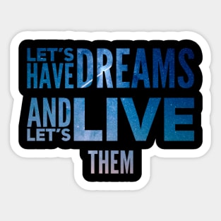 Live your dreams quote stars design Sticker